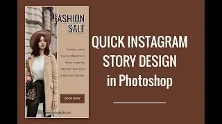 Instagram Story Design in Photoshop - What is the size of instagram Story