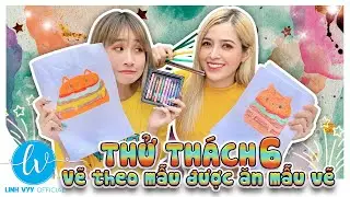 Thử Thách Vẽ Theo Mẫu Được Ăn Mẫu Vẽ 6 - Cuộc Thi Vẽ Quisy I Linh Vyy Official