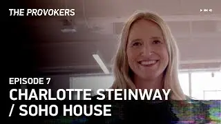 Soho House Creates Stories Through Community | The Provokers
