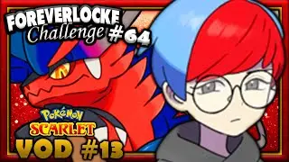 The Foreverlocke Challenge Playthrough [64] - Pokemon Scarlet VOD #13
