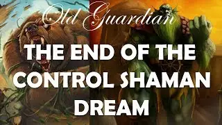 The end of the Control Shaman dream (Hearthstone Rise of Shadows)