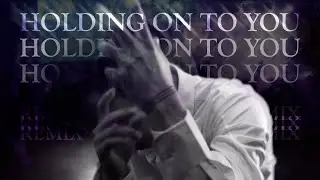 Remix // twenty one pilots - Holding On To You //