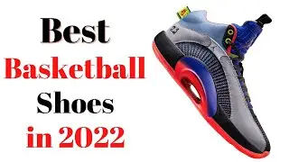 Top 7 Best Basketball Shoes of [2022]