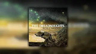 The Dreadnoughts - Problem (lyric video)