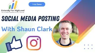 Automate Social Media Posting w/ HighLevel | LIVE DEMO ft. Shaun Clark CEO & Co-founder of GHL