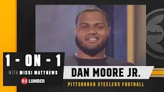 1-on-1 with Missi Matthews: Dan Moore Jr. | Pittsburgh Steelers