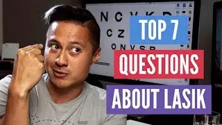 Top 7 LASIK Questions: Risks, and Is It Worth It?