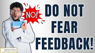 How to Receive Feedback Like a Pro | Growth Tips for Medical Affairs Professionals