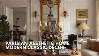 How to Create Parisian Style at Home | Chic French Apartment Decor & Modern Classic Inspiration