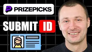 How To Submit ID On Prizepicks And Get Verified