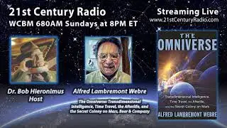 Alfred Lambremont Webre Hour One&mdash;The Omniverse:Transdimensional Intelligence,Time Travel,Afterlife