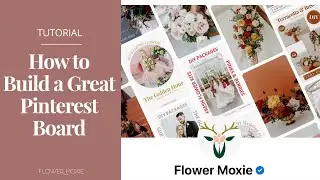 How To Build a Good Pinterest Board For DIY Wedding Flowers   ~Flower Moxie