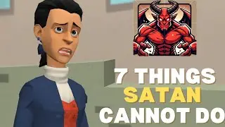 7 Things Satan CANNOT Do That Will Shock You (Christian Animation)