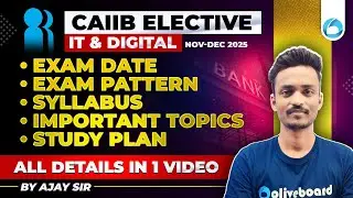 CAIIB IT & Digital Nov-Dec 2025 | Exam Date, Pattern, Syllabus & Study Plan | By Ajay Sir