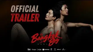 OFFICIAL TRAILER l THE BANGKOK BOY SERIES (CC ENG SUB)