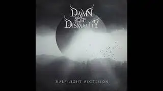 Dawn of Dismality &ndash; Half-Light Ascension (Progressive Death/Doom Metal, 2021, USA)