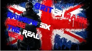 I AM THE REAL BRITISHMANN!!!| Rainbow Six Siege