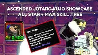 ASCENDED JOTARO KUJO MAX SKILL TREE + ALL STAR SHOWCASE - ALL STAR TOWER DEFENSE X