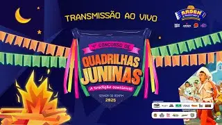 4º CONCURSO DE QUADRILHAS JUNINAS 2025 | A TRADIÇÃO CONTINUA! | SENHOR DO BONFIM-BA | ASSISTA EM 4K