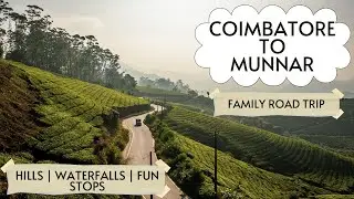 Epic Coimbatore to Munnar Family Road Trip: Hidden Gems, Waterfalls & Scenic Parks