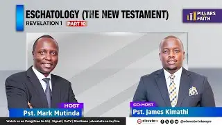 PILLARS OF FAITH || ESCHATOLOGY - THE NEW TESTAMENT PART 10 (REVELATION 1) || 1ST APRIL 2025