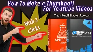 How To Make a Thumbnail For Youtube - Thumbnail Blaster Review