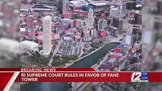 RI Supreme Court rules in favor of Fane Tower