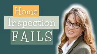 Things That FAIL A Home Inspection & How To AVOID Them