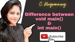Difference between int main() and void main() function with example|C programming