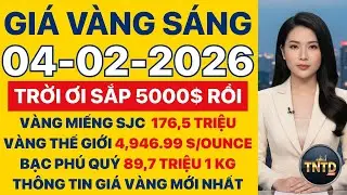 Giá vàng hôm nay | Sáng Ngày 4/2/2026 | GIá vàng thế giới, trong nước, giá bạc, ngoại tệ, Bitcoin.