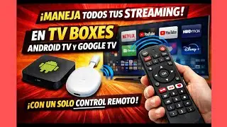 C&oacute;mo usar un solo control remoto para manejar todos tus TV Box en Android TV y Google TV |F&aacute;cil.