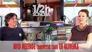 Nico Rezende conversa com Lu Oliveira