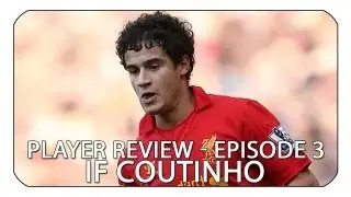 Fifa 13│Player Review Ep.3│IF Coutinho
