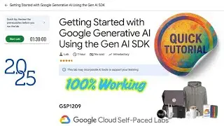 Начало работы с Google Generative AI с использованием Gen AI SDK || GSP1209 || #qwiklabs #arcade