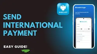 How to Send Money Abroad from Barclays Bank