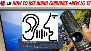 How To Use Audio Guidance *New LG Smart TV - WebOS 6