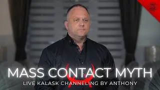 KALASK Channeling - ET Open Contact Overpromise