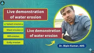 Live Demonstration of Water erosion || Splash || Sheet || Rill || and Gully erosion
