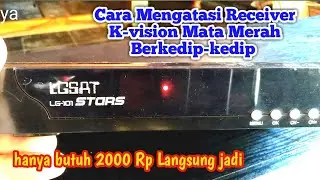 Cara mengatasi Receiver K-vision LG Sat nyalanya hanya lampu merah(Mata Merah)