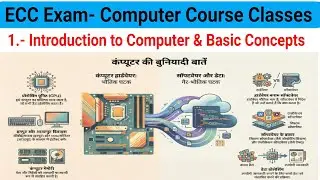 Introduction to Computer & Basic Concepts | कंप्यूटर और डिजिटल तर्क के बुनियादी सिद्धांत
