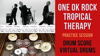 ONE OK ROCK - Tropical Therapy (Drum Slow Practice, Sheet Music, Virtual Drums)