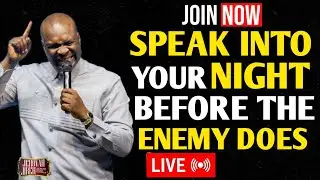 [Wednesday 26th November, 2025] SPEAK INTO YOUR NIGHT BEFORE THE ENEMY DOES &ndash; Apostle Joshua Selman