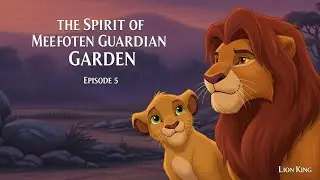 The Spirit of the Garden &ndash; Simba Meets a Forgotten Guardian | Lion King Story Episode 5