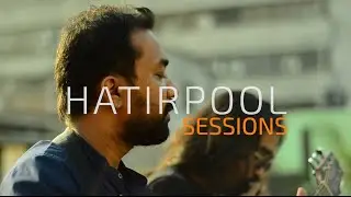 Shob Plastic er Putul (সব প্লাস্টিকের পুতুল) - Sunny | Hatirpool Sessions Cover