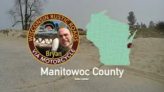 Wisconsin Rustic Roads by Motorcycle - S3E01 - Manitowoc County, R16