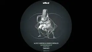 Alexis Cabrera, Ignacio Morales - Zehn (Traumer Remix) [MOAN171]