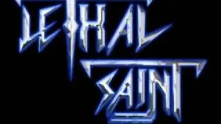 Lethal Saint - Saint Strikes Back (New Song Rough Mix)