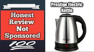 Prestige Electric Kettle | Product Review | How to Use Prestige Electric Kettle?