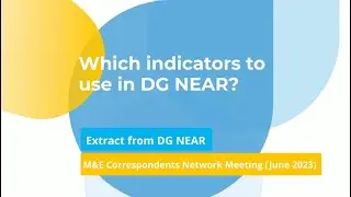 Which indicators to use in DG NEAR?