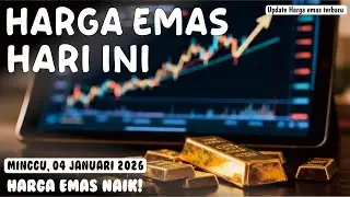 HARGA EMAS HARI INI 4 JANUARI 2026 🔥 EMAS ANTAM NAIK LAGI! UBS & GALERI 24 TERBARU